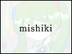 mishiki